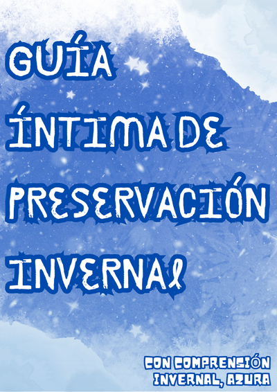 Guía Íntima De Preservación Inverna